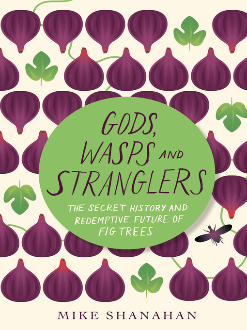 Title details for Gods, Wasps and Stranglers by Mike Shanahan - Available